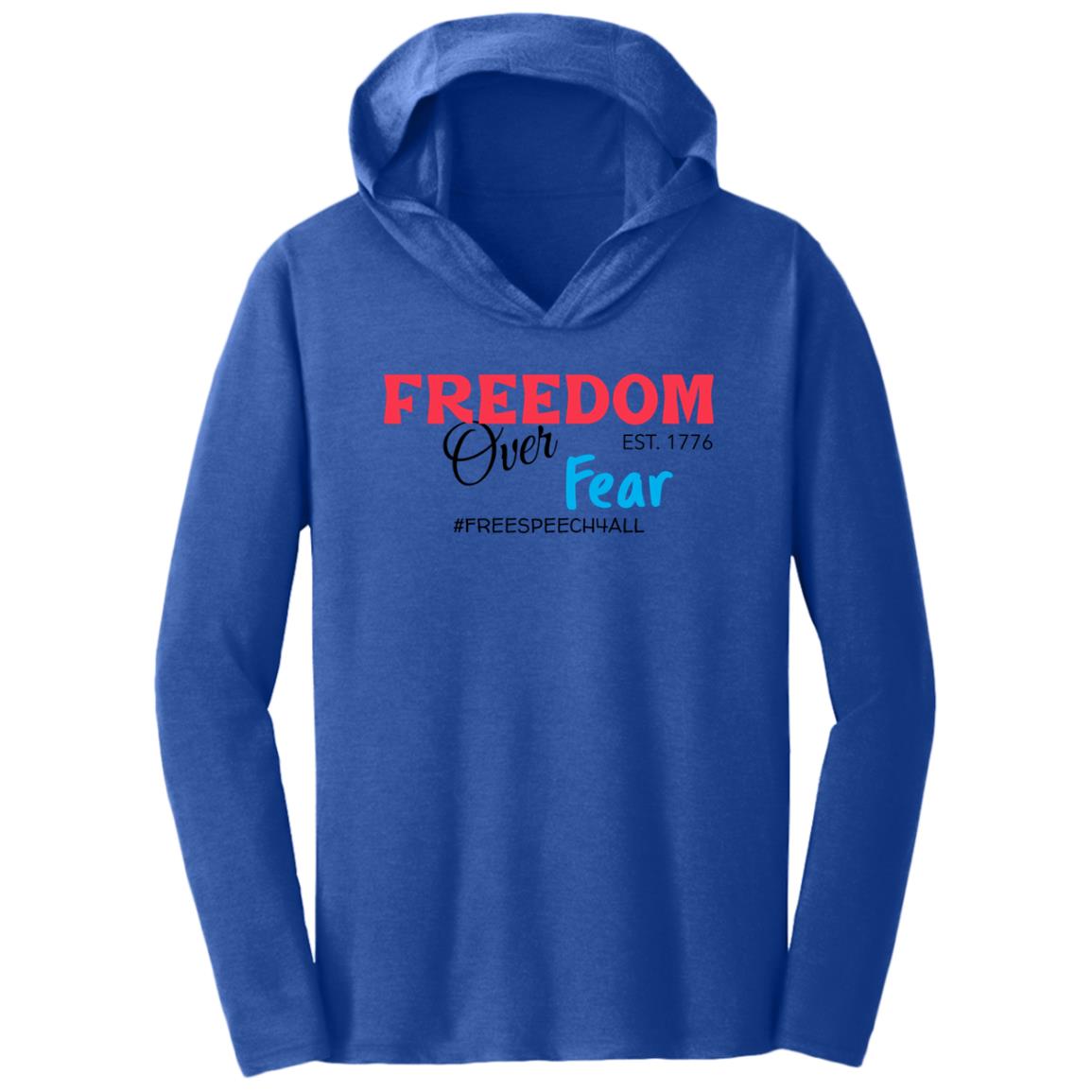 Freedom Over Fear Triblend T-Shirt Hoodie