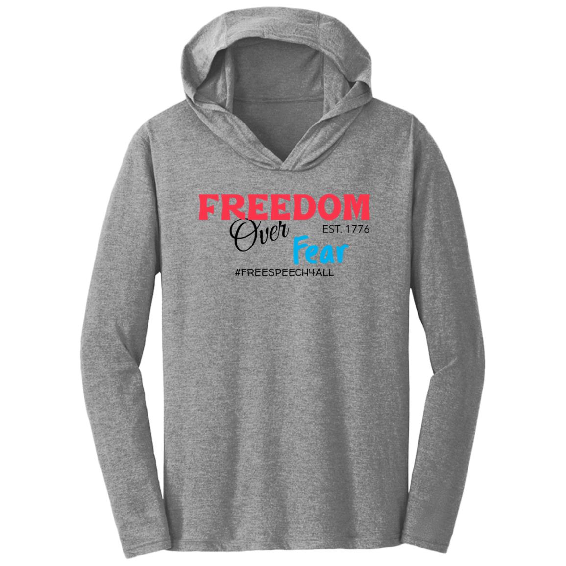 Freedom Over Fear Triblend T-Shirt Hoodie