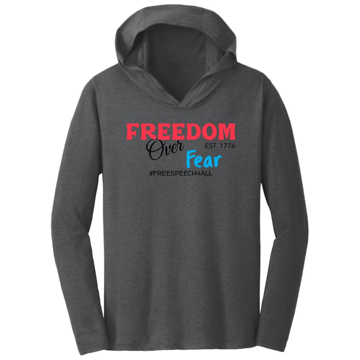 Freedom Over Fear  Triblend T-Shirt Hoodie