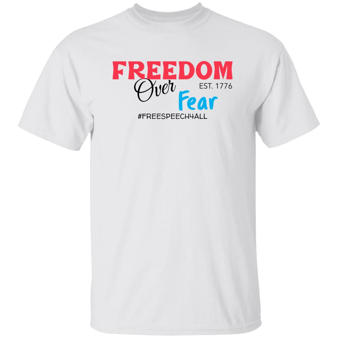 Freedom Over Fear 5.3 oz. T-Shirt